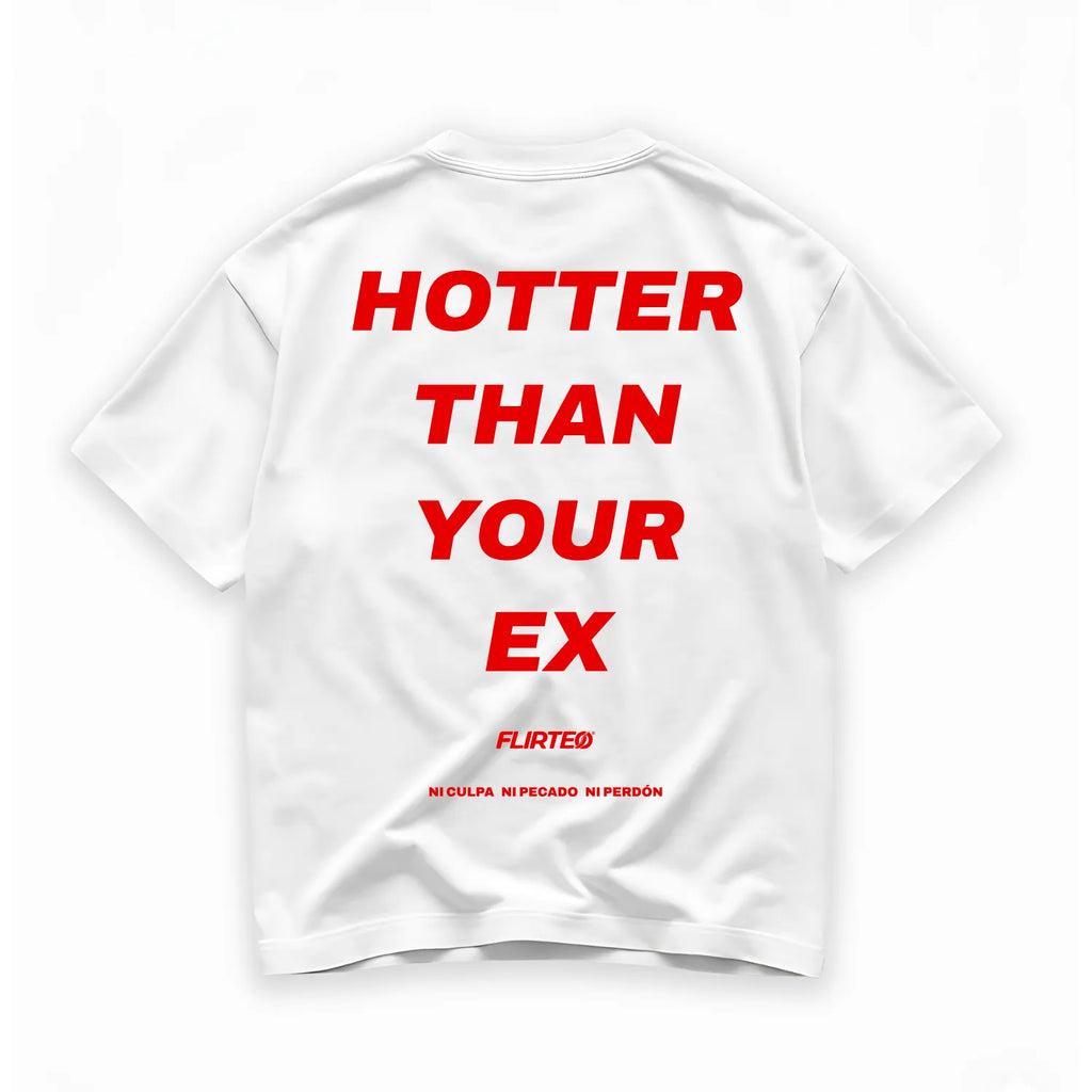 Camiseta oversize 240 gr FLIRTEO HOTTER THAN YOUR EX