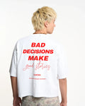 Camiseta Bad Decision make good stories de FLIRTEO