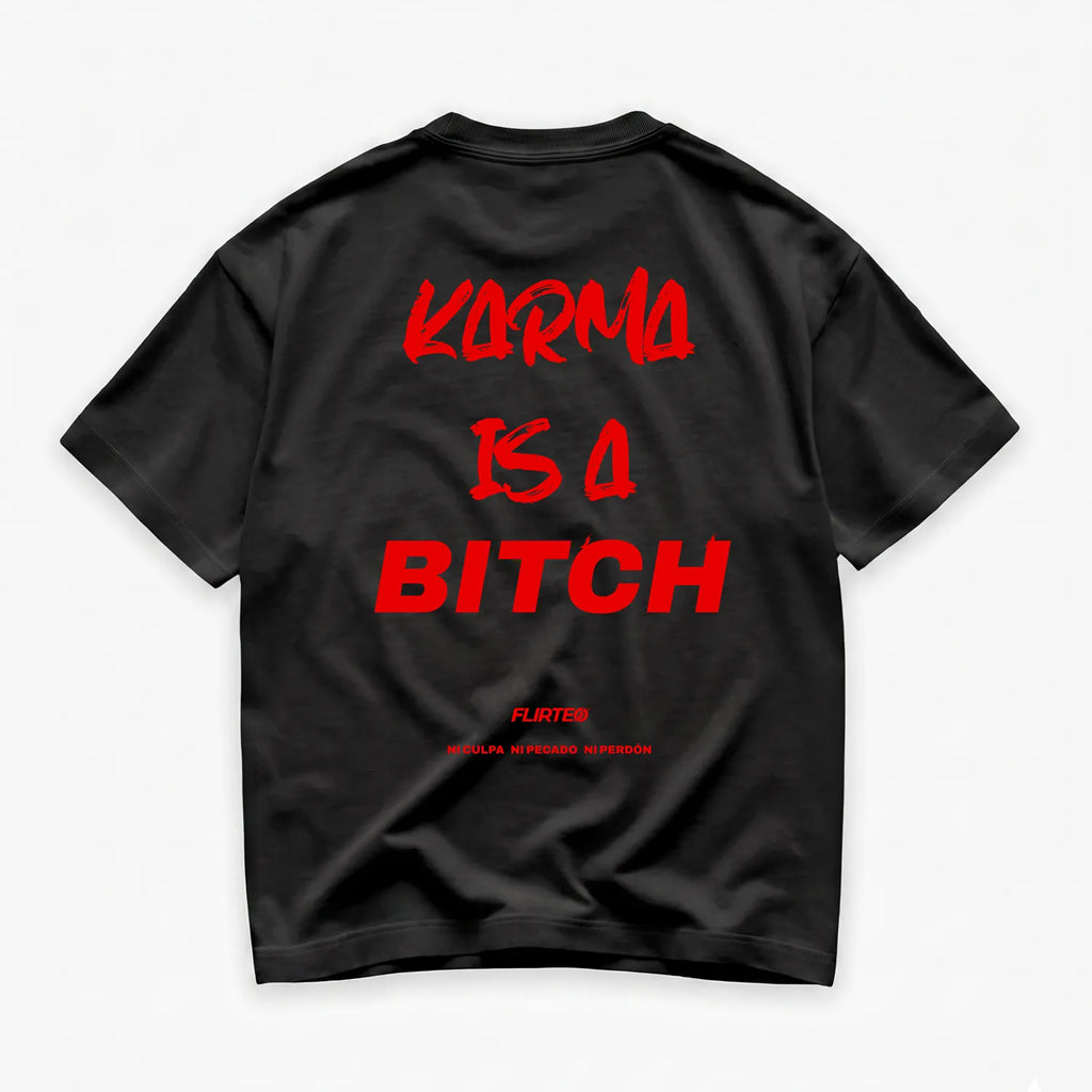 Camiseta oversize 240 gr FLIRTEO KARMA IS A BITCH
