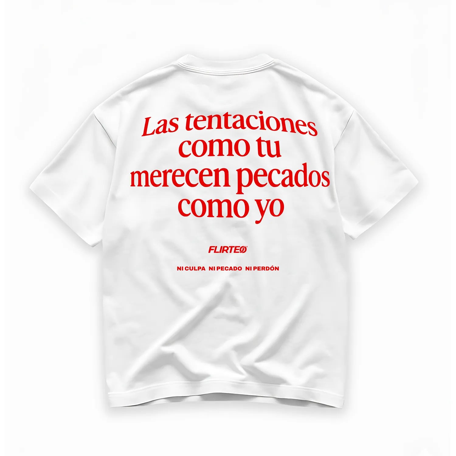 Camiseta oversize 240 gr LAS TENTACIONES COMO TU MERECEN PECADOS COMO YO de FLIRTEO POR DETRÁS