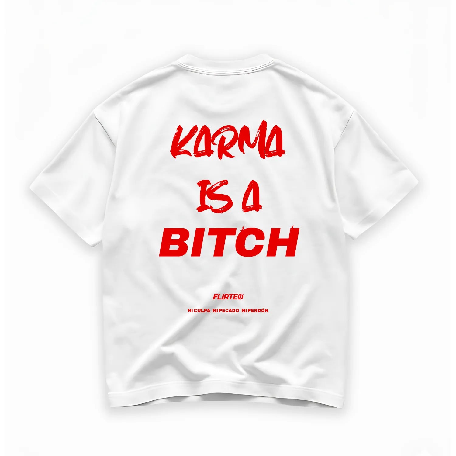 Camiseta oversize KARMA IS A BITCH de FLIRTEO