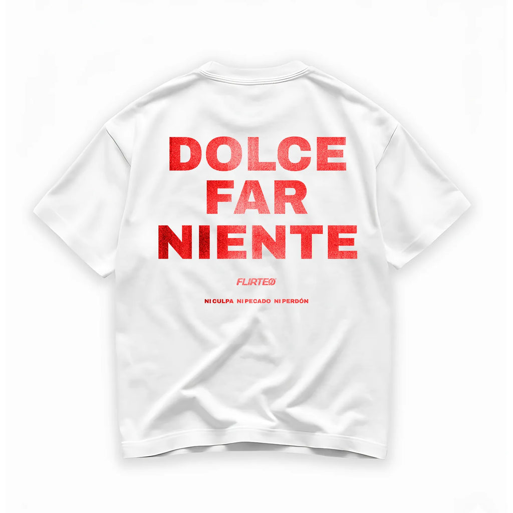 Camiseta oversize DOLCE FAR NIENTE 240 gramos de FLIRTEO